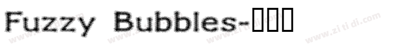 Fuzzy Bubbles字体转换